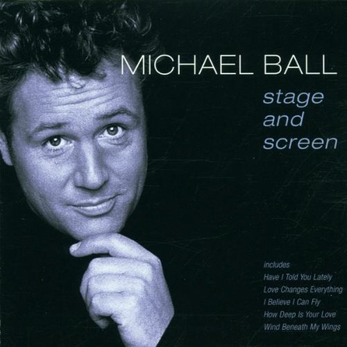 Michael Ball/Stage & Screen@Import-Gbr