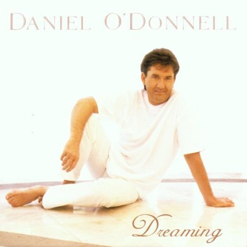 Daniel O'Donnell/Dreaming@Import-Gbr