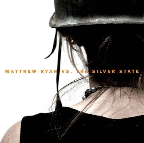 Matthew Ryan/Vs. The Silver State@Import-Gbr