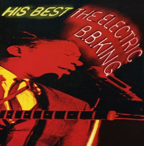 B.B. King/His Best: The Electric B.B. Ki@Import-Gbr/Remastered