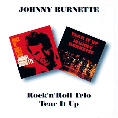 Johnny Burnette/Rock N Roll Trio/Tear It Up@Import-Gbr@2-On-1