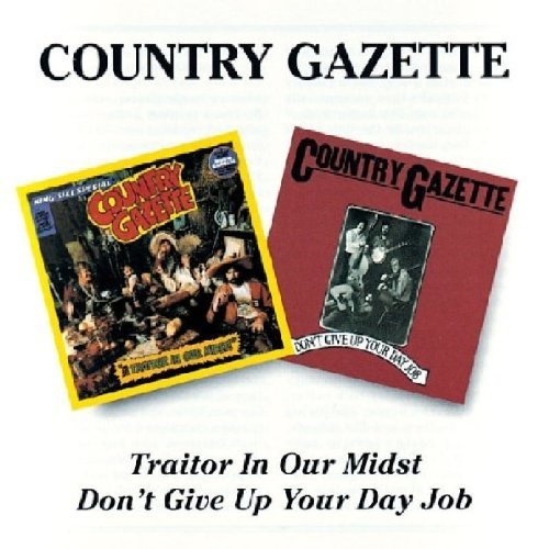 Country Gazette/Traitor In Our Midst/Don'T Giv@Import-Gbr@2-On-1
