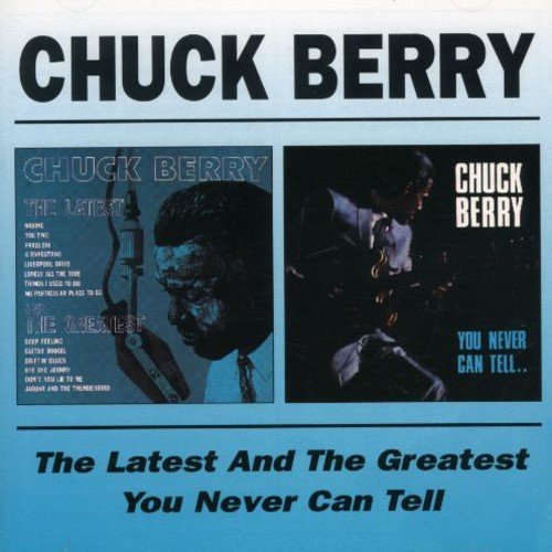 Chuck Berry/Latest & Greatest/You Never Ca@Import-Gbr@2-On-1/Remastered