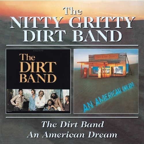 Nitty Gritty Dirt Band/Dirt Band/American Dream@Import-Gbr@2-On-1