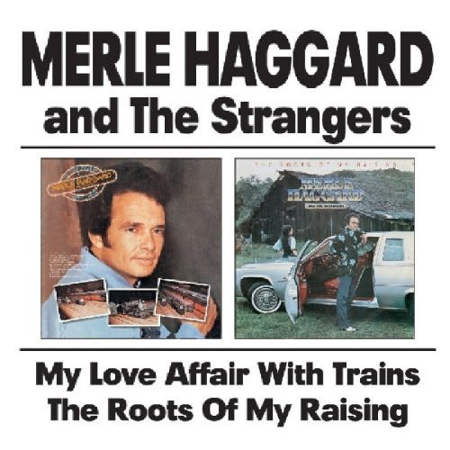 Merle & The Strangers Haggard/My Love Affair With Trains/Roo@Import-Gbr@2-On-1