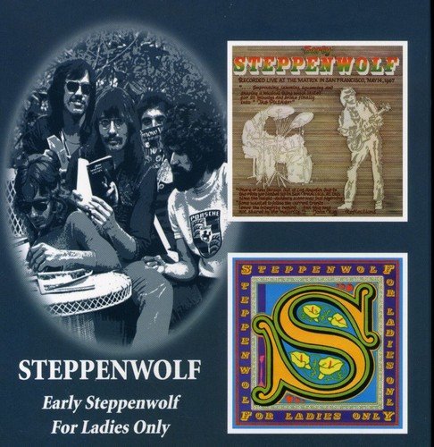 Steppenwolf/Early Steppenwolf/For Ladies O@Import-Gbr/Remastered@2 Cd