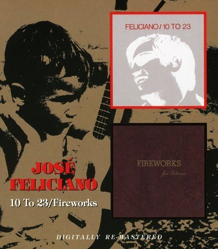 Jose Feliciano/10 To 23/Fireworks@Import-Gbr@2-On-1