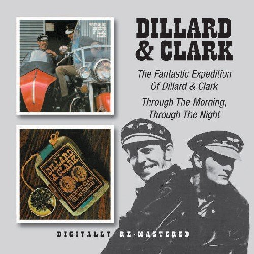 Dillard & Clark/Fantastic Expedition.... + Thr@Import-Gbr@2-On-1/Remastered