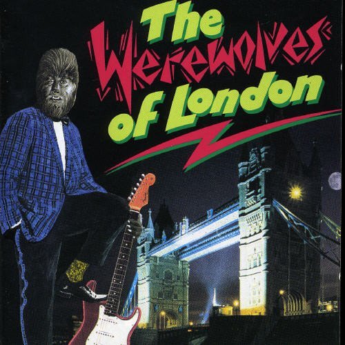 Werewolves Of London/Werewolves Of London@Import-Gbr