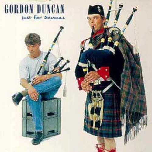 Gordon Duncan/Just For Seumas