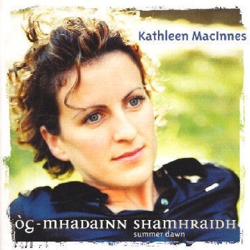 Kathleen Macinnes Og Mhadainn Shamhraidh Summer 