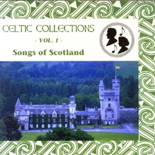 Celtic Collections/Vol. 1-Songs Of Scotland@Mccalmans/Heywood/Laing/Beck@Celtic Collections