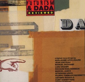 Futurism & Dada Reviewed/Futurism & Dada Reviewed