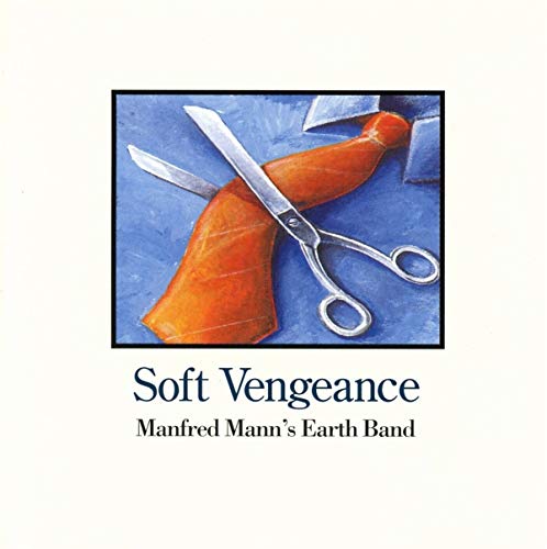 Manfred Mann's Earth Band/Soft Vengeance