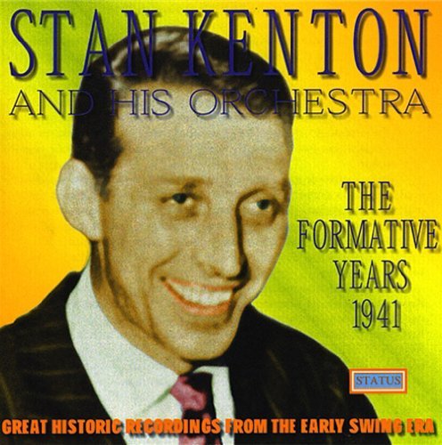 Stan Kenton/1941-Early Stan Kenton