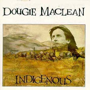 Dougie Maclean/Indigenous