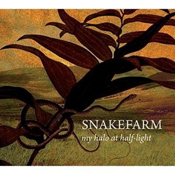 Snakefarm/My Halo At Half-Light