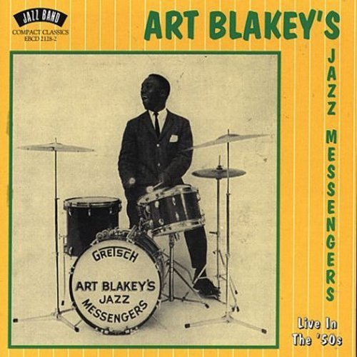 Art & Jazz Messengers Blakey/Live In The 50's@Feat. Timmins/Davis/Meritt