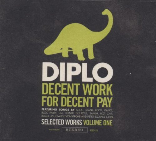 Diplo/Decent Work For Decent Pay