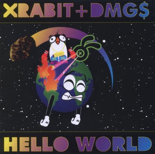 Xrabit & Dmgs/Hello World