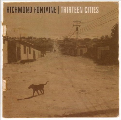 Richmond Fontaine/Thirteen Cities@Import-Gbr