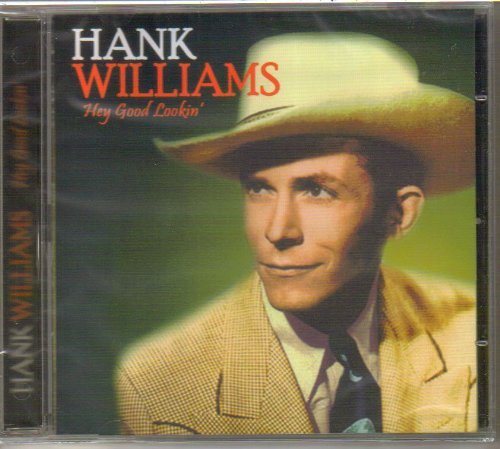 Hank Williams Hey Good Lookin' 