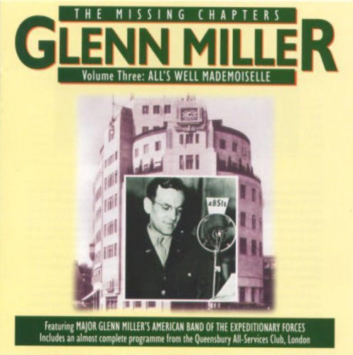 Glenn Miller Vol. 3 All's Well Mademoiselle 2 CD 