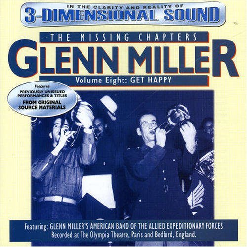 Glenn Miller/Vol. 8-Missing Chapters: Get H