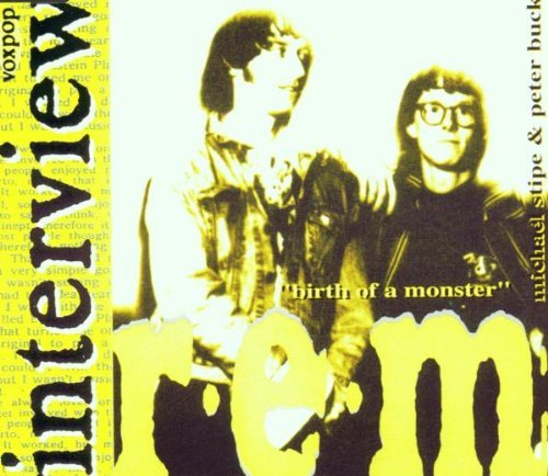 R.E.M./Interview-Birth Of A Monster@Import-Gbr