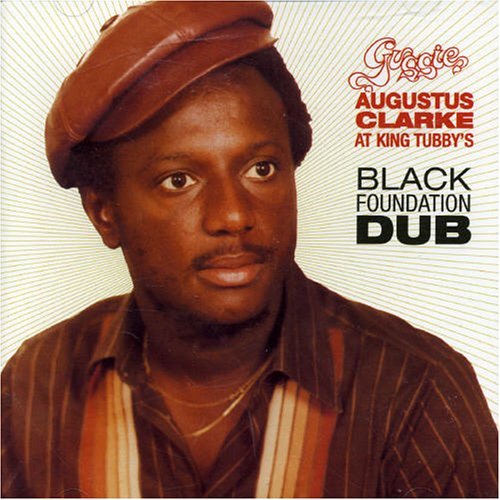 Augustus Clarke/Black Foundation Dub@Import-Gbr@Incl. Bonus Track