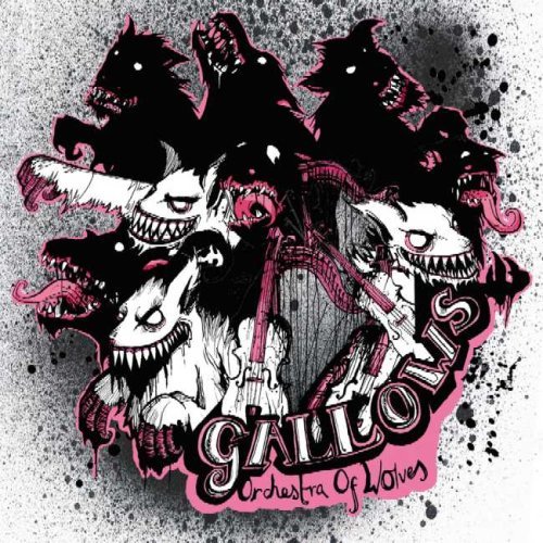 Gallows/Orchestra Of Wolves@Import-Gbr