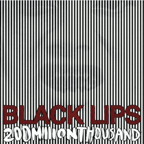 Black Lips/200 Million Thousand@Import-Gbr@200 Million Thousand