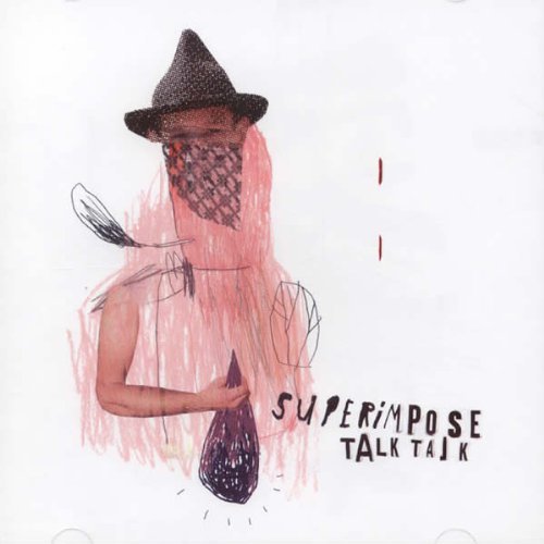 Superimpose/Talk Talk