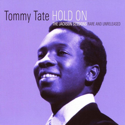 Tommy Tate/Hold On: Jackson Sessions Rare