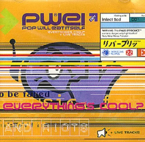 Pop Will Eat Itself/Everything's Cool