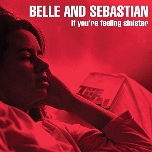 Belle & Sebastian/If You'Re Feeling Sinister@If You'Re Feeling Sinister