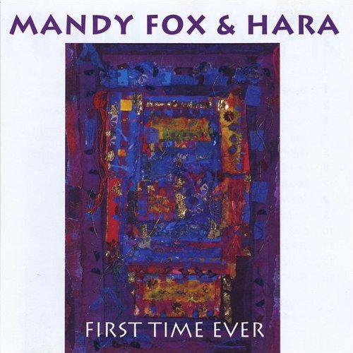 Mandy Fox & Hara/First Time Ever