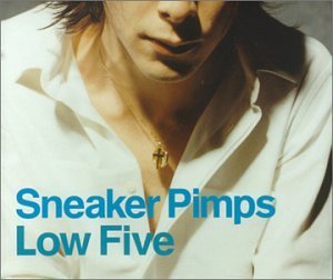 Sneaker Pimps/Low Five