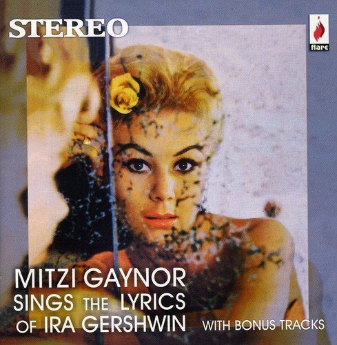 Mitzi Gaynor/Sings The Lyrics Of Ira Gershw