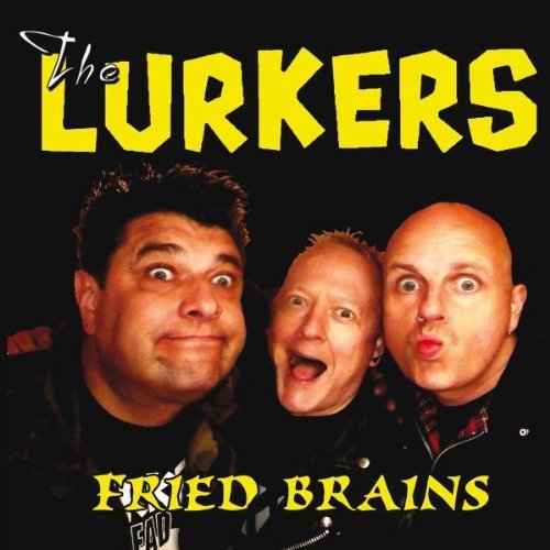 Lurkers/Fried Brains