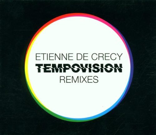 Etienne De Crecy/Tempovision Remixes@Enhanced Cd