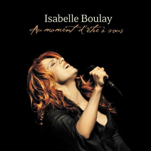 Isabelle Boulay/Au Moment