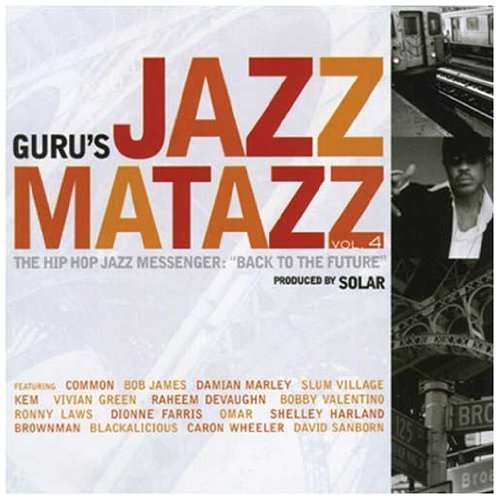 Guru/Vol. 4-Guru's Jazzamattaz@Import-Gbr