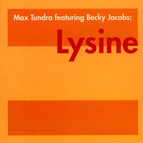 Max Tundra/Lysine@Feat. Becky Jacobs