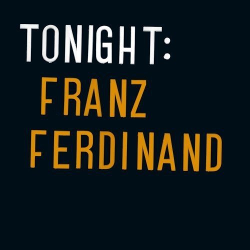 Franz Ferdinand/Tonight: Franz Ferdinand@Import-Eu@2LP w/ download card