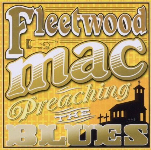 Fleetwood Mac/Preaching The Blues