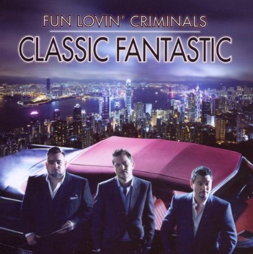 Fun Lovin' Criminals/Classic Fantastic@Import-Gbr