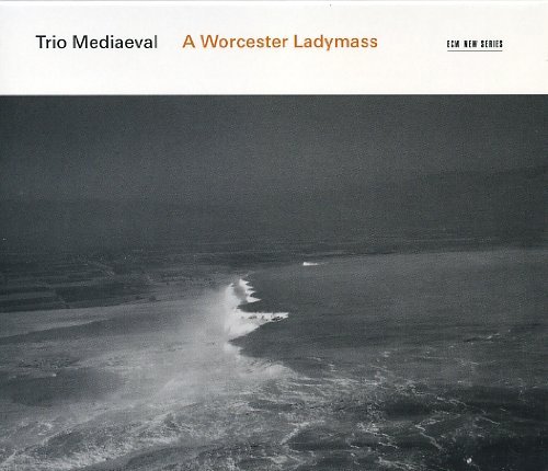 Trio Mediaeval/Worcester Ladymass