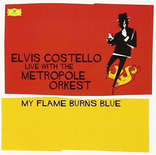 Elvis Costello/My Flame Burns Blue@Costello@Metropole Orkest
