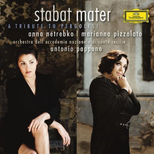 G.B. Pergolesi/Stabat Mater-Tribute To Pergol@Anna Netrebko Marianna Pizzola